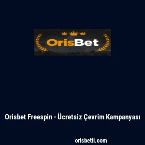 Orisbet Freespin - Ücretsiz Çevrim Kampanyası